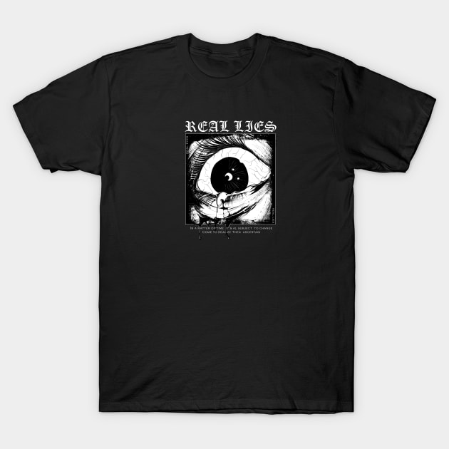 Real lies T-Shirt by mbonproject